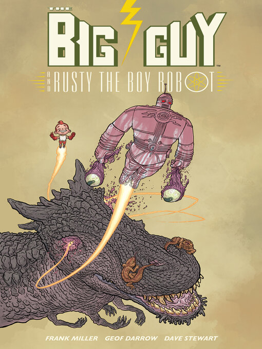 Title details for Big Guy and Rusty the Boy Robot by Frank Miller - Available